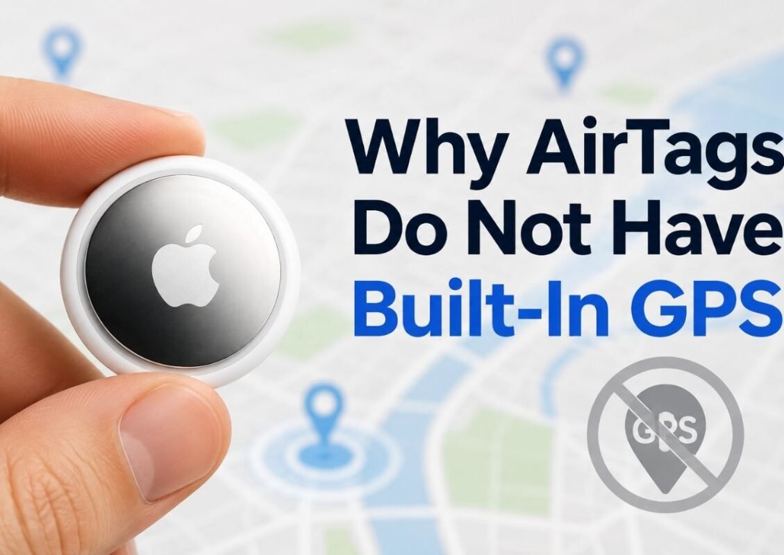 Why airtags do not have GPS?